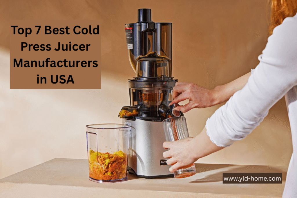 Top 7 Best Cold Press Juicer Manufacturers in USA 1 image 11 - YLD™